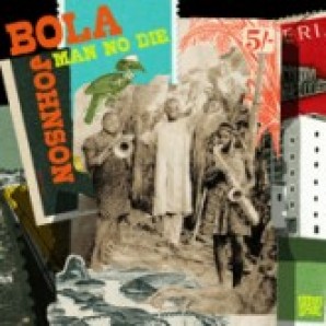 Johnson, Bola 'Man No Die'  2-LP